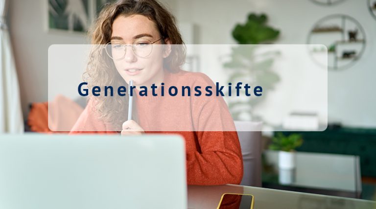 Generationsskifte; varianter og fremtidige fuldmagter – Online kursus 3 timer – Live