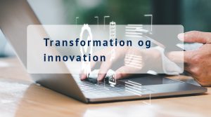 Transformation og innovation – Online kursus 3 timer – Live